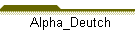 Alpha_Deutch